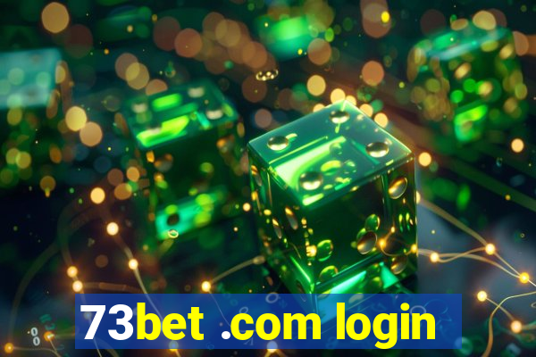 73bet .com login